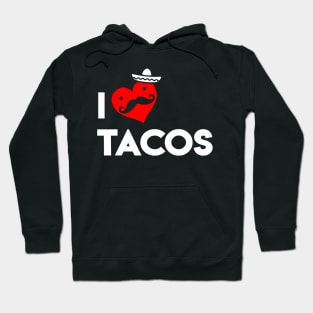 I Love Tacos Hoodie